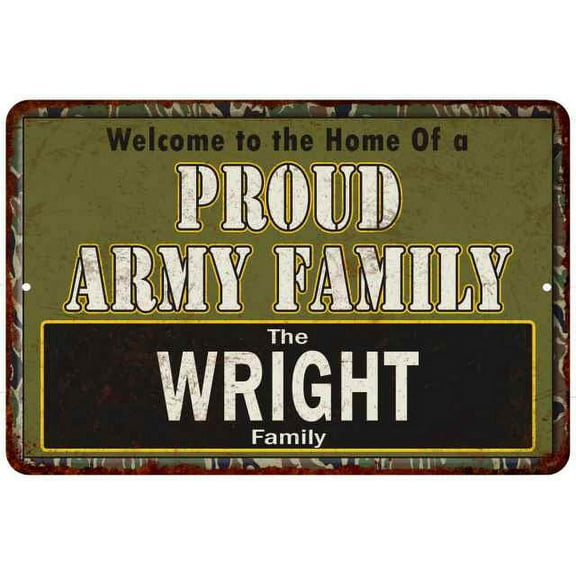Wright Proud Army Family Gift 8x12 Metal Sign 208120023034