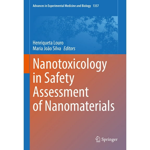 Advances in Experimental Medicine and Bi Nanotoxicology in Safety Assessment of Nanomaterials, Book 1357, (Hardcover)