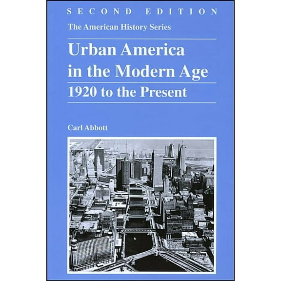 American History Urban America in the Modern Age: 1920 to the Present, Book 28, (Paperback)
