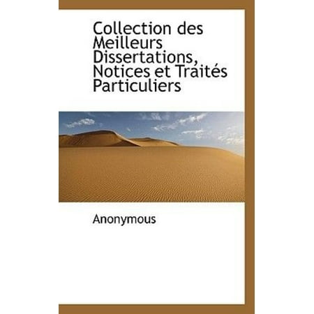 Collection Des Meilleurs Dissertations, Notices Et Trait?'s Particuliers