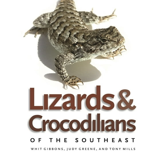 Wormsloe Foundation Nature Books Lizards and Crocodilians of the Southeast, (Paperback)