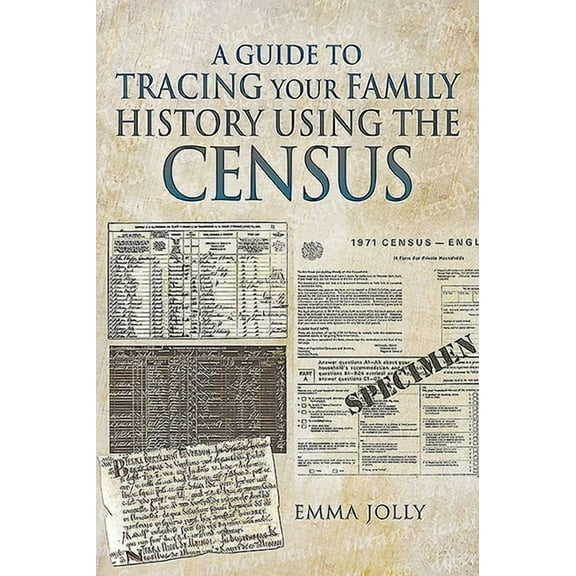 A Guide to Tracing Your Family History Using the Census (Paperback)