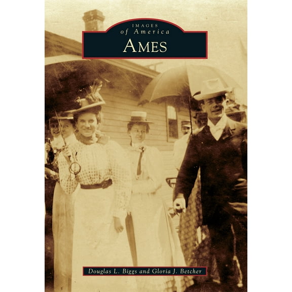 Images of America Ames, (Paperback)