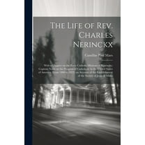 The Life of Rev. Charles Nerinckx (Paperback)