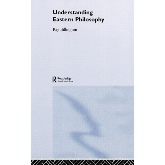 Understanding Eastern Philosophy, (Hardcover)