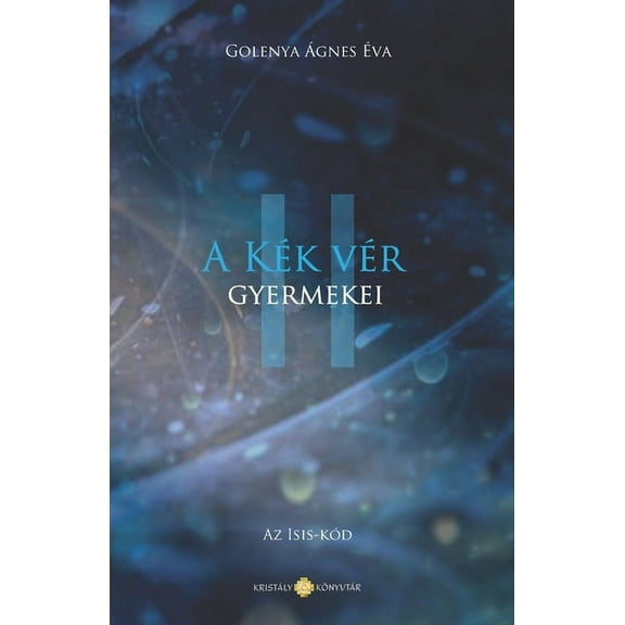 A Kék Vér Gyermekei: A Kék Vér Gyermekei (Paperback)
