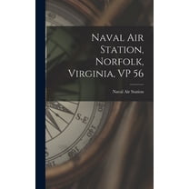 Naval Air Station, Norfolk, Virginia, VP 56, (Hardcover)
