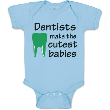 

Custom Baby Bodysuit Dentists Make The Cutest Babies Teeth Dental Funny Cotton