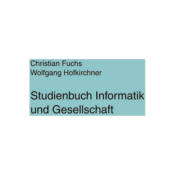 Studienbuch Informatik und Gesellschaft, (Paperback)