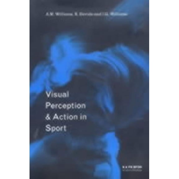 Visual Perception and Action in Sport, (Paperback)