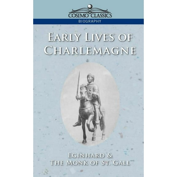 Early Lives of Charlemagne (Paperback)