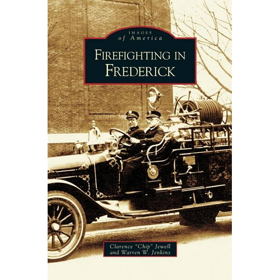 Firefighting in Frederick (Hardcover)