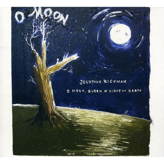 Jonathan Richman - O Moon, Queen Of Night On Earth - Music & Performance - CD