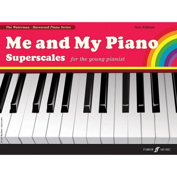 Faber Edition: The Waterman / Harewood P Me and My Piano Superscales, (Paperback)