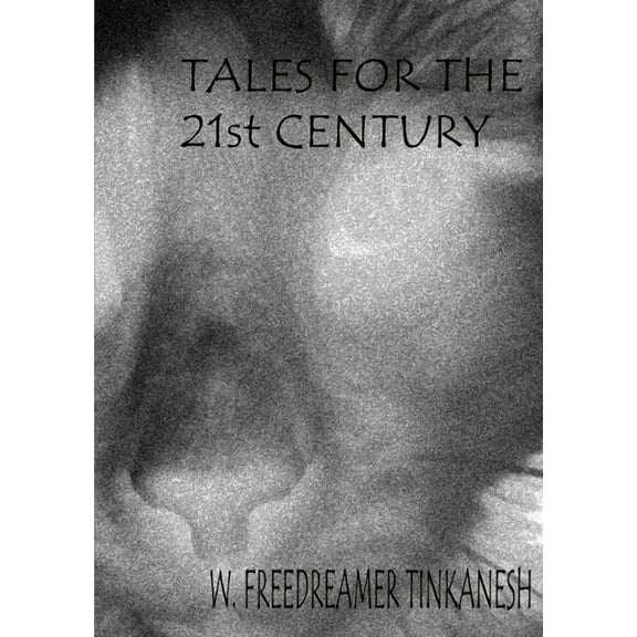 Tales for the 21st Century, (Paperback)