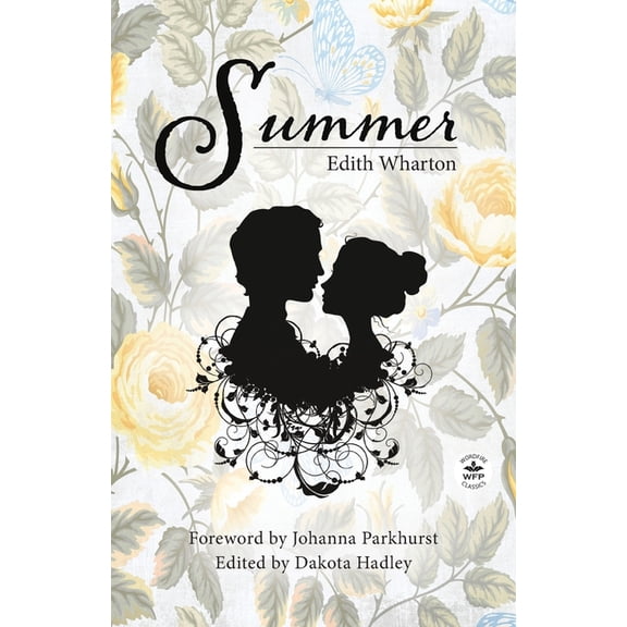 Summer with Original Foreword by Johanna Parkhurst: Annotated Version, (Paperback)