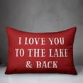thumbnail image 3 of Creative Products I Love You To The Lake And Back 14x20 Indoor / Outdoor Pillow, 3 of 3