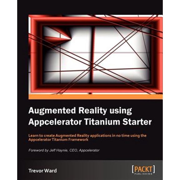 Pre-Owned Augmented Reality Using Appcelerator Titanium Starter (Paperback)