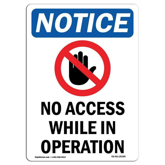 SignMission OS-NS-A-710-V-14348 7 x 10 Po. Panneau d'Affichage OSHA - Pas d'Accès pendant l'Utilisation
