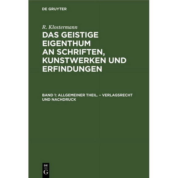 Allgemeiner Theil. - Verlagsrecht Und Nachdruck, (Hardcover)
