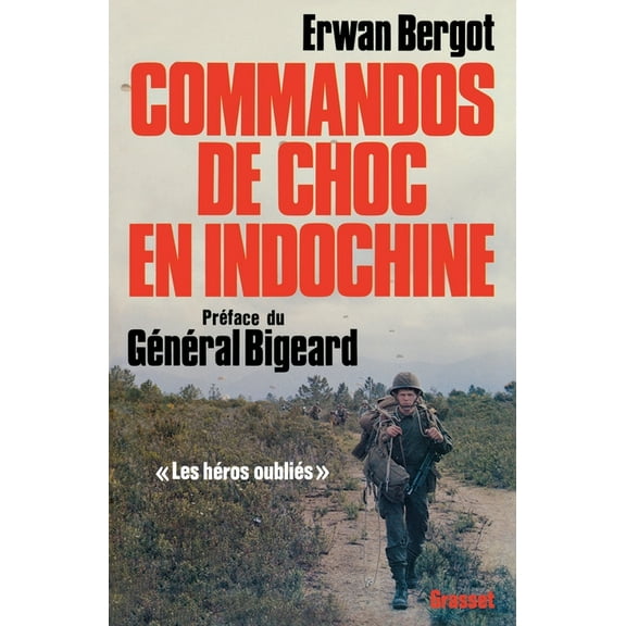 Commandos de choc en Indochine: Les héros oubliés, (Paperback)