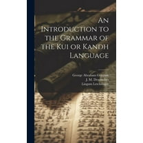 An Introduction to the Grammar of the Kui or Kandh Language (Hardcover)