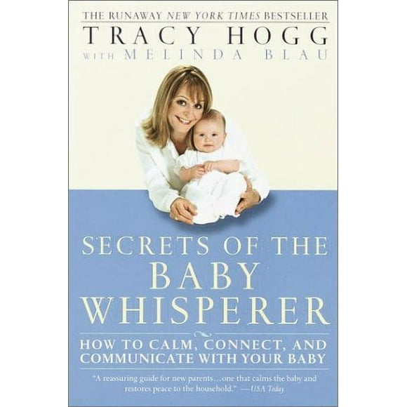 Pre-Owned Secrets of the Baby Whisperer : How to Calm, Connect, and Communicate with Your Baby 9780345440907