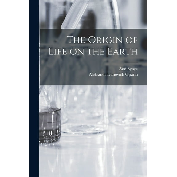 The Origin of Life on the Earth (Paperback)