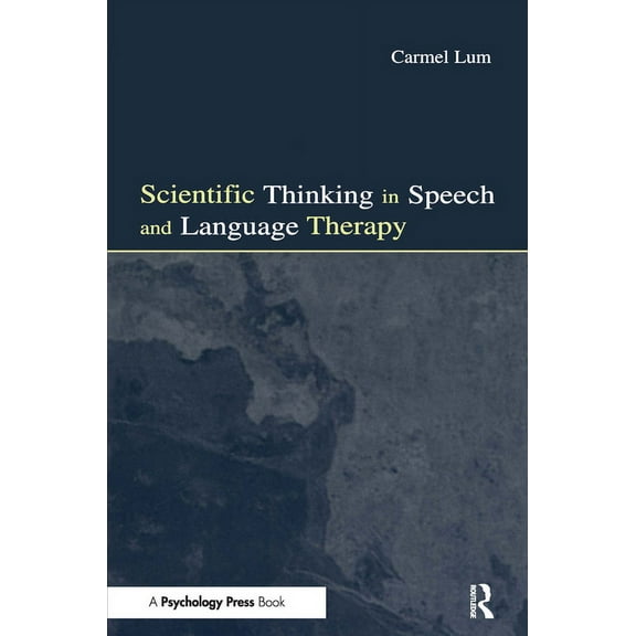 Scientific Thinking in Speech and Language Therapy, (Paperback)