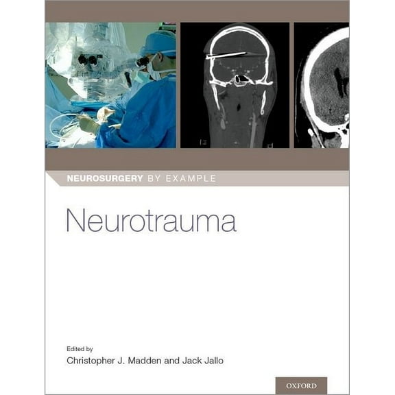 Neurosurgery by Example Neurotrauma, (Paperback)