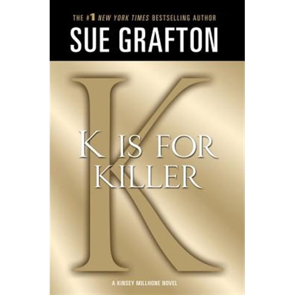 Pre-Owned K Is for Killer: A Kinsey Millhone Novel (Paperback) 125003583X 9781250035837