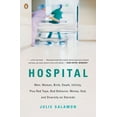 thumbnail image 1 of Pre-Owned Hospital: Man, Woman, Birth, Death, Infinity, Plus Red Tape, Bad Behavior, Money, God, and Diversity on Steroids (Paperback) 0143115367 9780143115366, 1 of 2