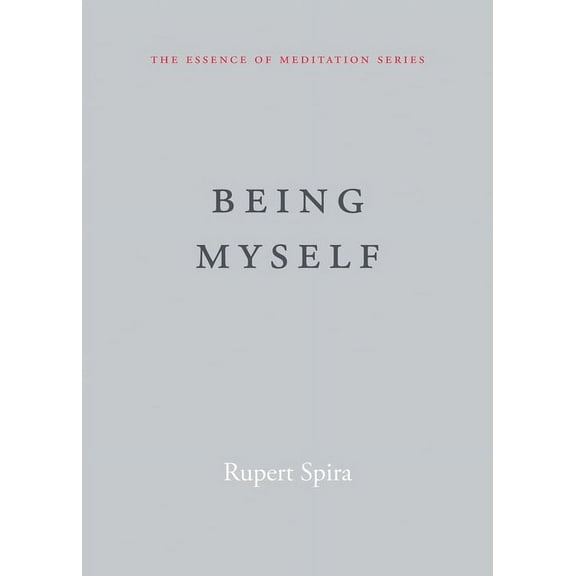 The Essence of Meditation Series: Being Myself (Paperback)