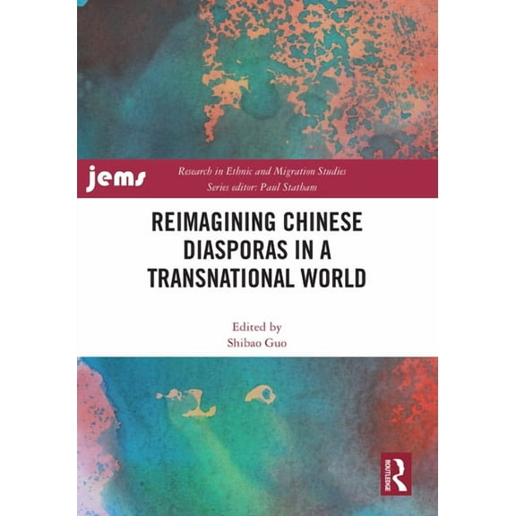 Research in Ethnic and Migration Studies Reimagining Chinese Diasporas in a Transnational World, (Hardcover)