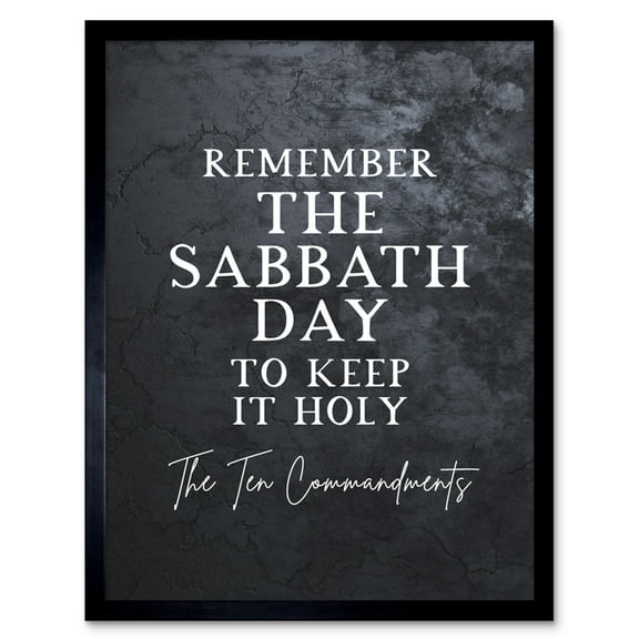 Ten Commandments Remember The Sabbath Christian Bible Verse Quote Scripture Typography Art Print Framed Poster Wall Decor 12x16 inch