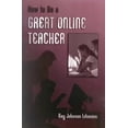 thumbnail image 1 of Pre-Owned How to be a Great Online Teacher (Paperback) 1578861128 9781578861125, 1 of 1