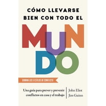 CÃ³mo Llevarse Bien Con Todo El Mundo, Spanish-Language Edition of How to Get Along with Anyone: Una GuÃ­a Para Prever Y P, (Paperback)