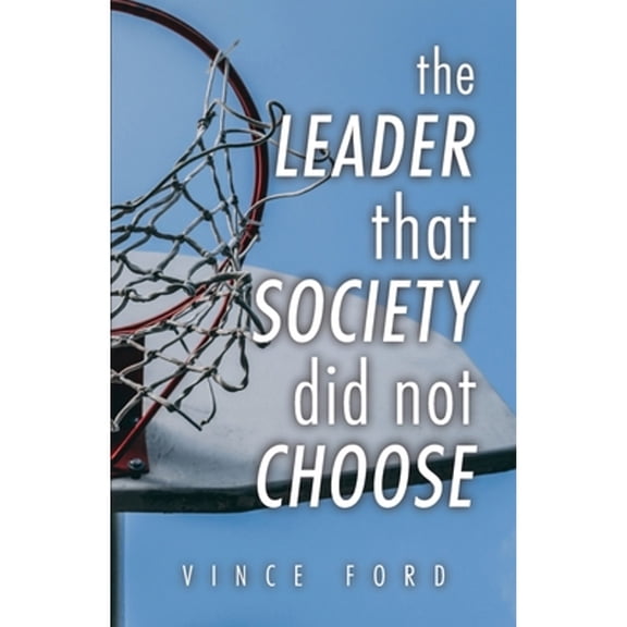 The Leader That Society Did Not Choose (Paperback)
