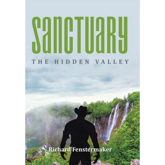 Sanctuary : The Hidden Valley (Hardcover)