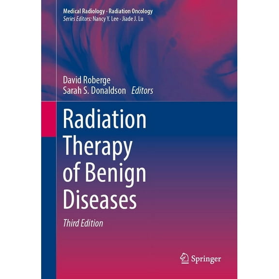 Radiation Therapy of Benign Diseases, (Hardcover)