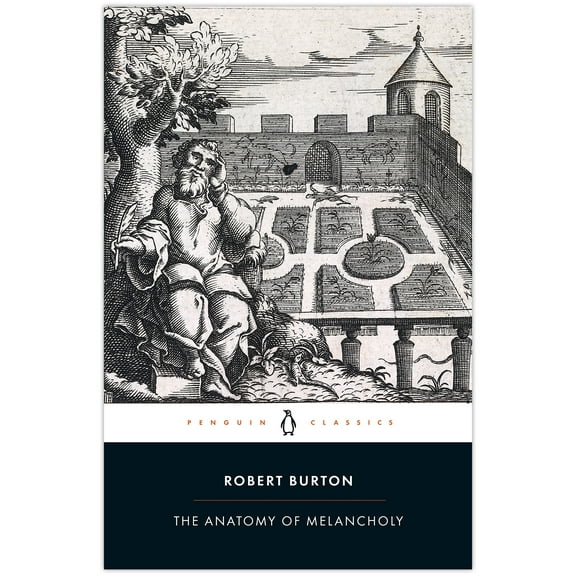 The Anatomy of Melancholy
