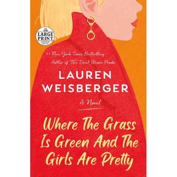 Where the Grass Is Green and the Girls Are Pretty : A Novel 9780593459348 Used / Pre-owned