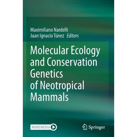 Molecular Ecology and Conservation Genetics of Neotropical Mammals, (Paperback)