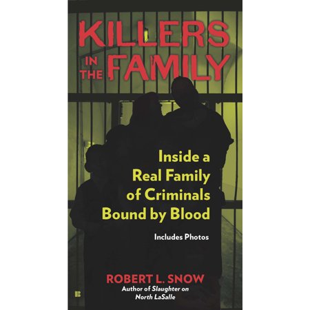 ISBN 9780425266083 product image for Killers in the Family : Inside a Real Family of Criminals Bound by Blood (Paperb | upcitemdb.com