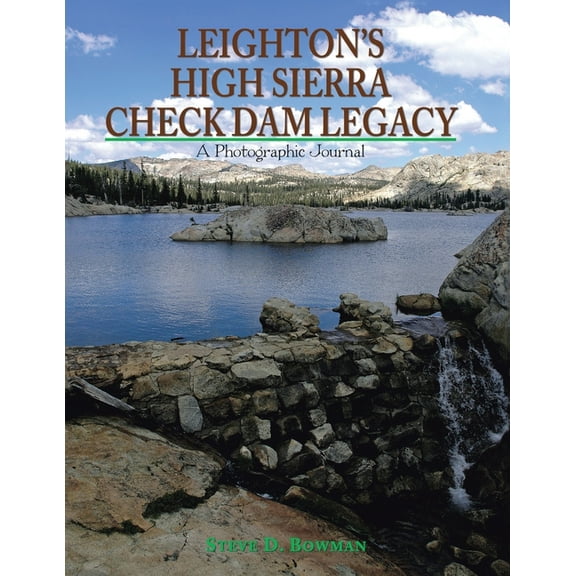 Leighton's High Sierra Check Dam Legacy, (Paperback)