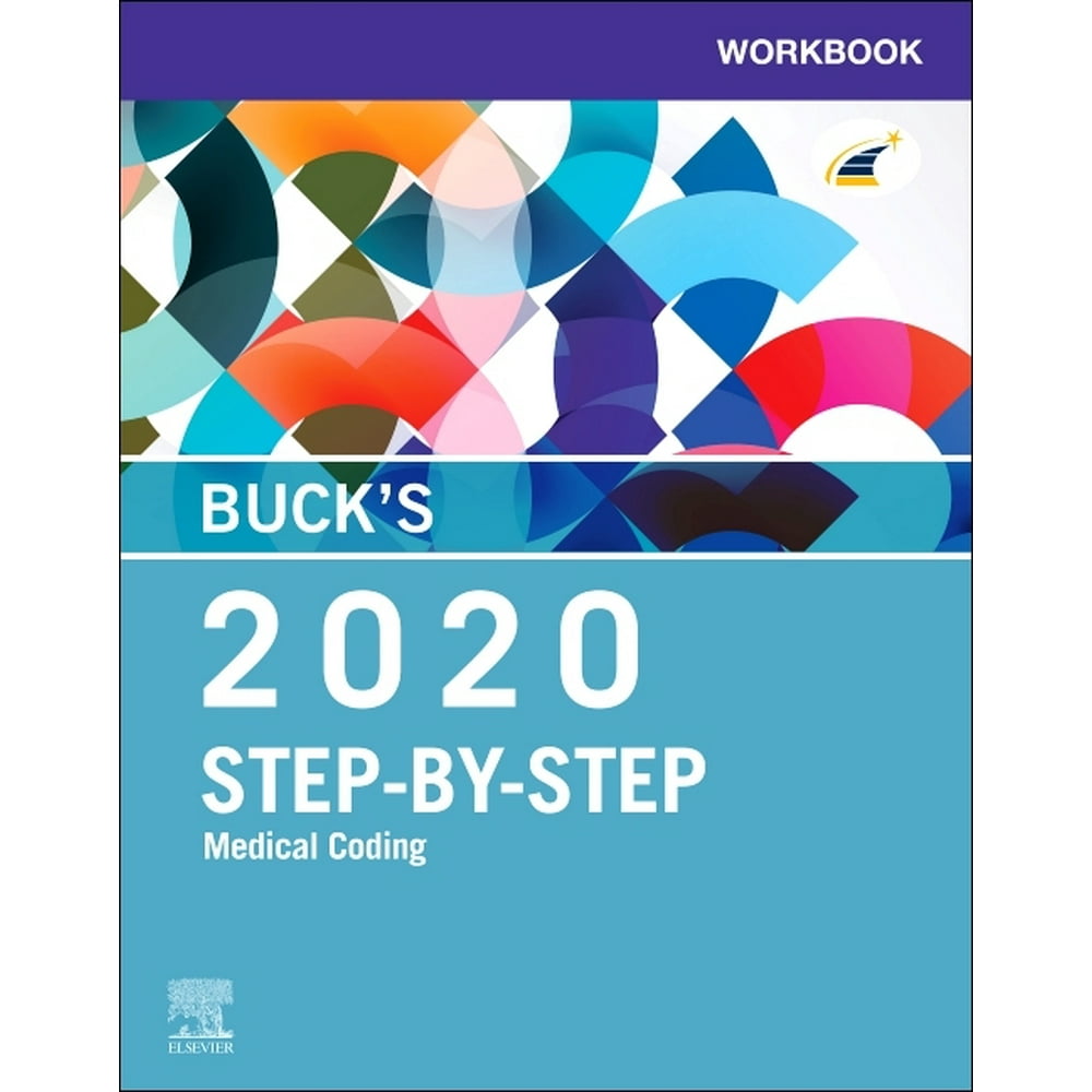Buck's Workbook for StepByStep Medical Coding, 2020 Edition