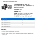 thumbnail image 2 of Front Brake Pad and Rotor Kit - Compatible with 2003 - 2007 Saturn Ion 2004 2005 2006, 2 of 2