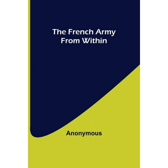 The French Army From Within, (Paperback)