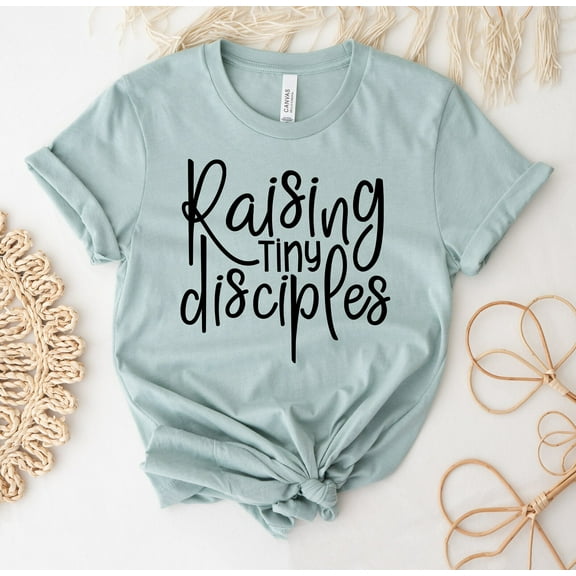 Raising Tiny Disciples T-shirt Christian Shirt Faith Top Mom Gift Motherhood Tee Women's Church Christianity Shirts Blessing Arrows Blessed Life