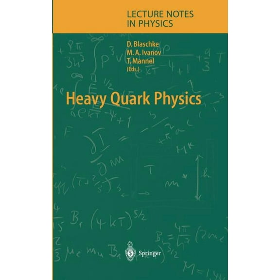 Lecture Notes in Physics Heavy Quark Physics, Book 647, (Hardcover)